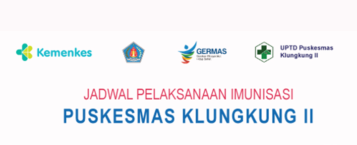 Jadwal Layanan Imunisasi Puskesmas Klungkung II