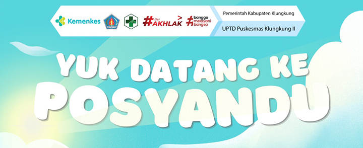 JADWAL KEGIATAN POSYANDU UPTD. PUSKESMAS KLUNGKUNG II